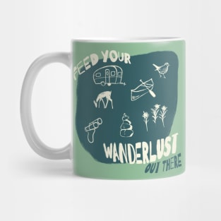 Feed Your Wanderlust Mug